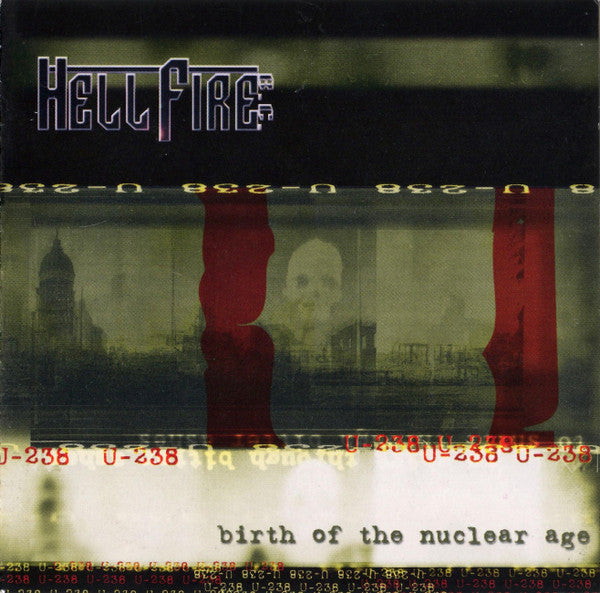 Hellfire B.C. : Birth Of The Nuclear Age (CD, Album)